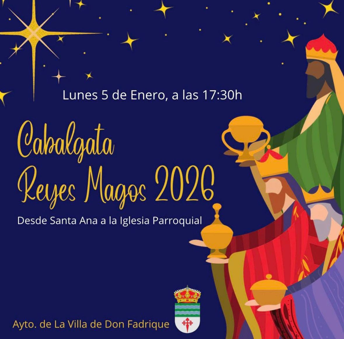 Sus majestades de Oriente llegarán este 5 de enero a La Villa de don Fadrique CartelVenidaReyesMagos