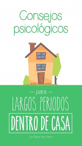 Consejos psicológicos para largos períodos dentro de casa por el Coronavirus Covid-19