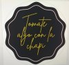 TomateAlgoconlaChapi
